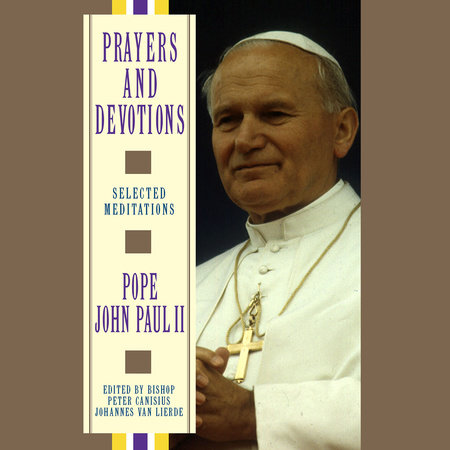 Prayers and Devotions from Pope John Paul II