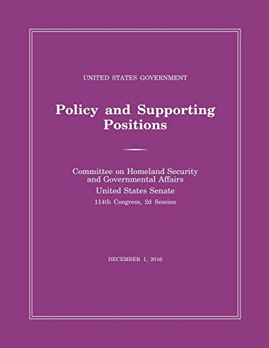 United States Government Policy and Supporting Positions (Plum Book) 2016