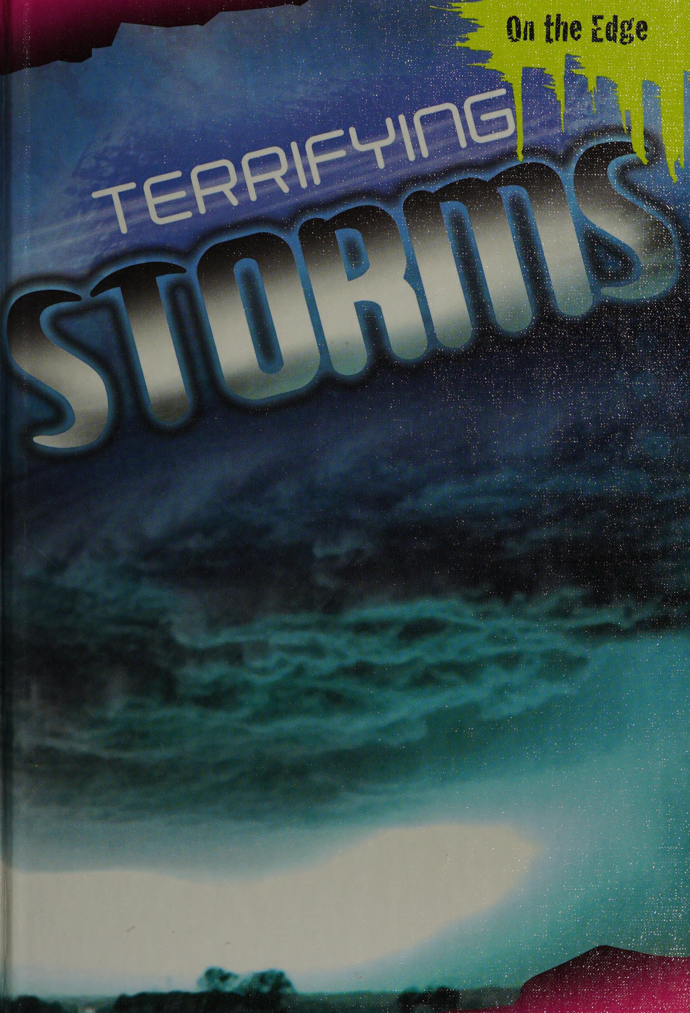 Terrifying Storms