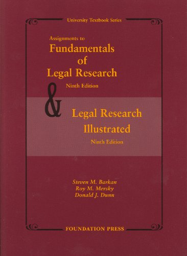 Assignments to Fundamentals of Legal Research, 9th and Legal Research Illustrated
