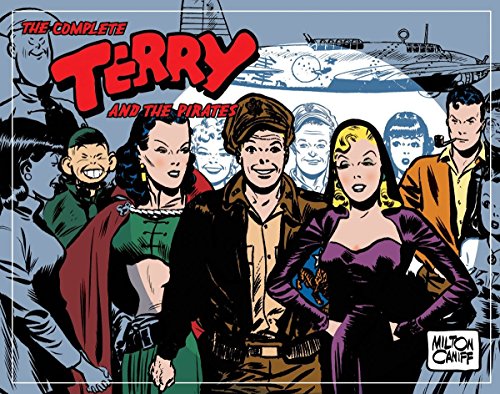 Complete Terry and the Pirates, Vol. 6