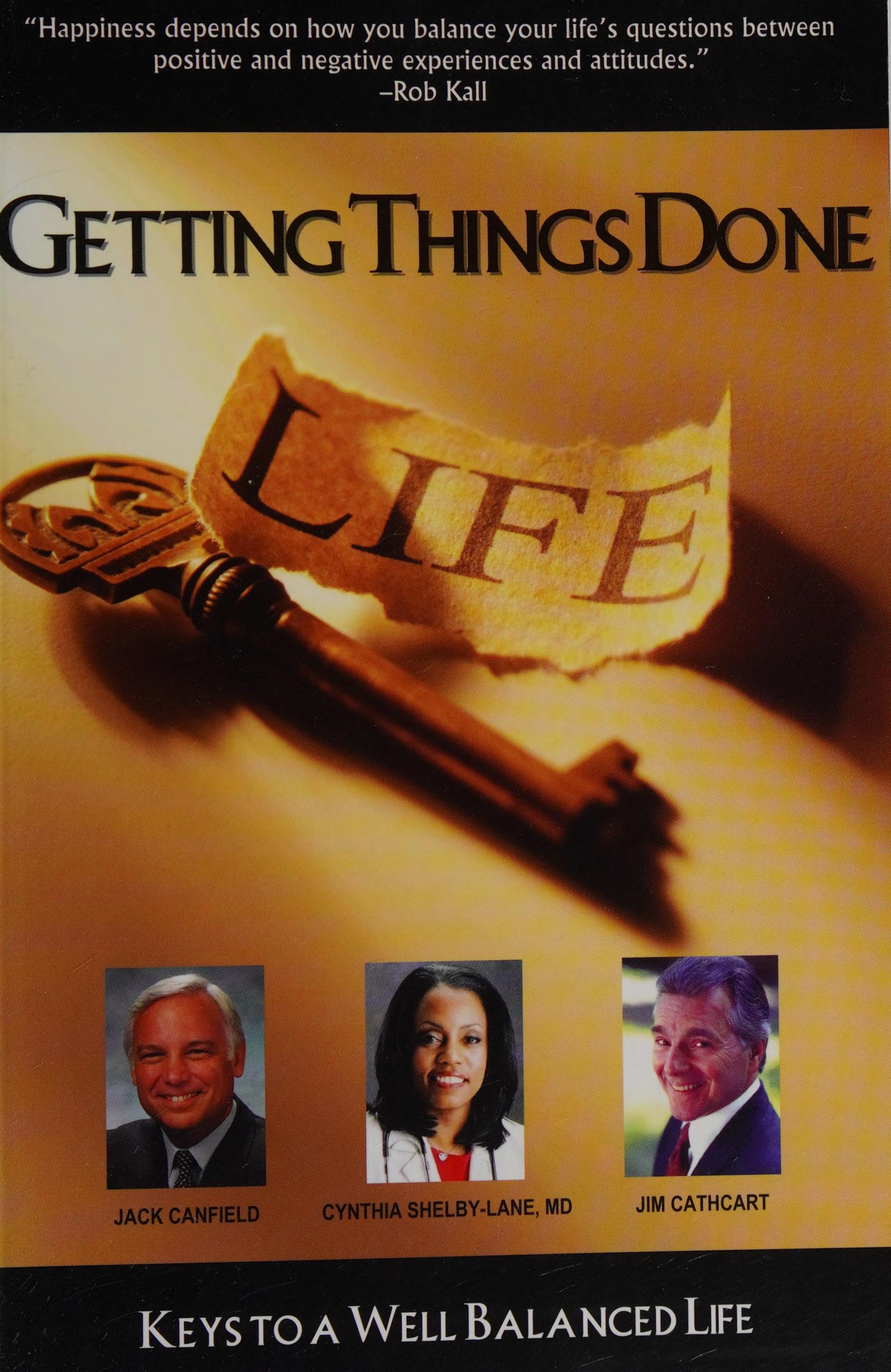 Getting Things Done Keys to a Well Balanced Life