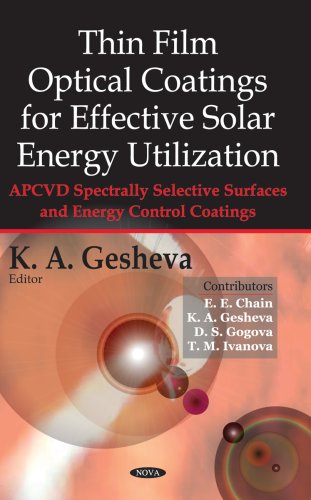 Thin Film Optical Coatings For Effective Solar Energy Utilization: Apcvd Spectrally Selective Surfaces And Energy Control Coatings