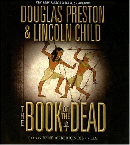 The Book of the Dead by Lincoln Child and Douglas Preston, ISBN 9781600242571