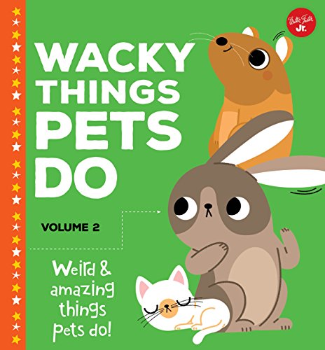 Wacky Things Pets Do Volume 2