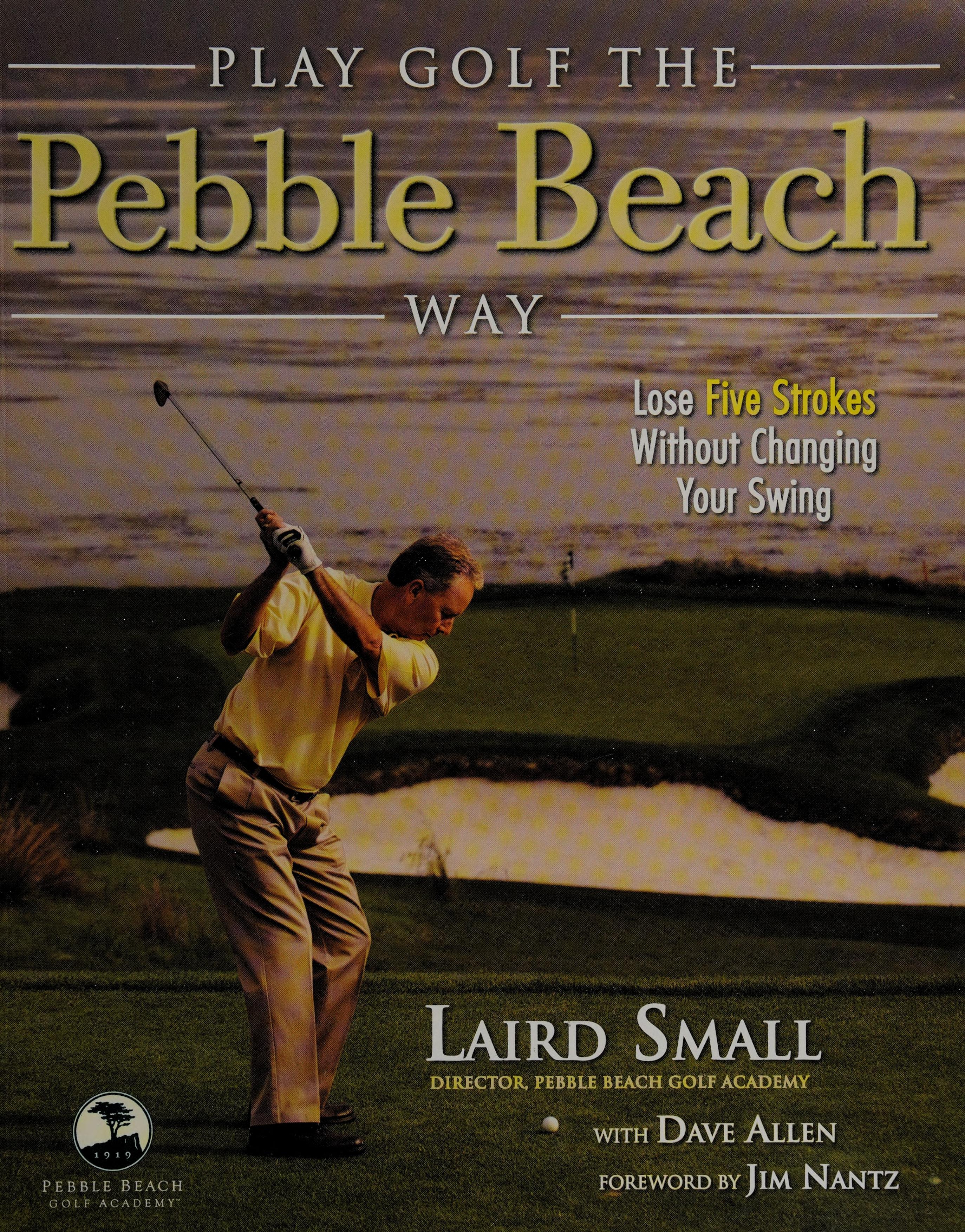 Play Golf the Pebble Beach Way