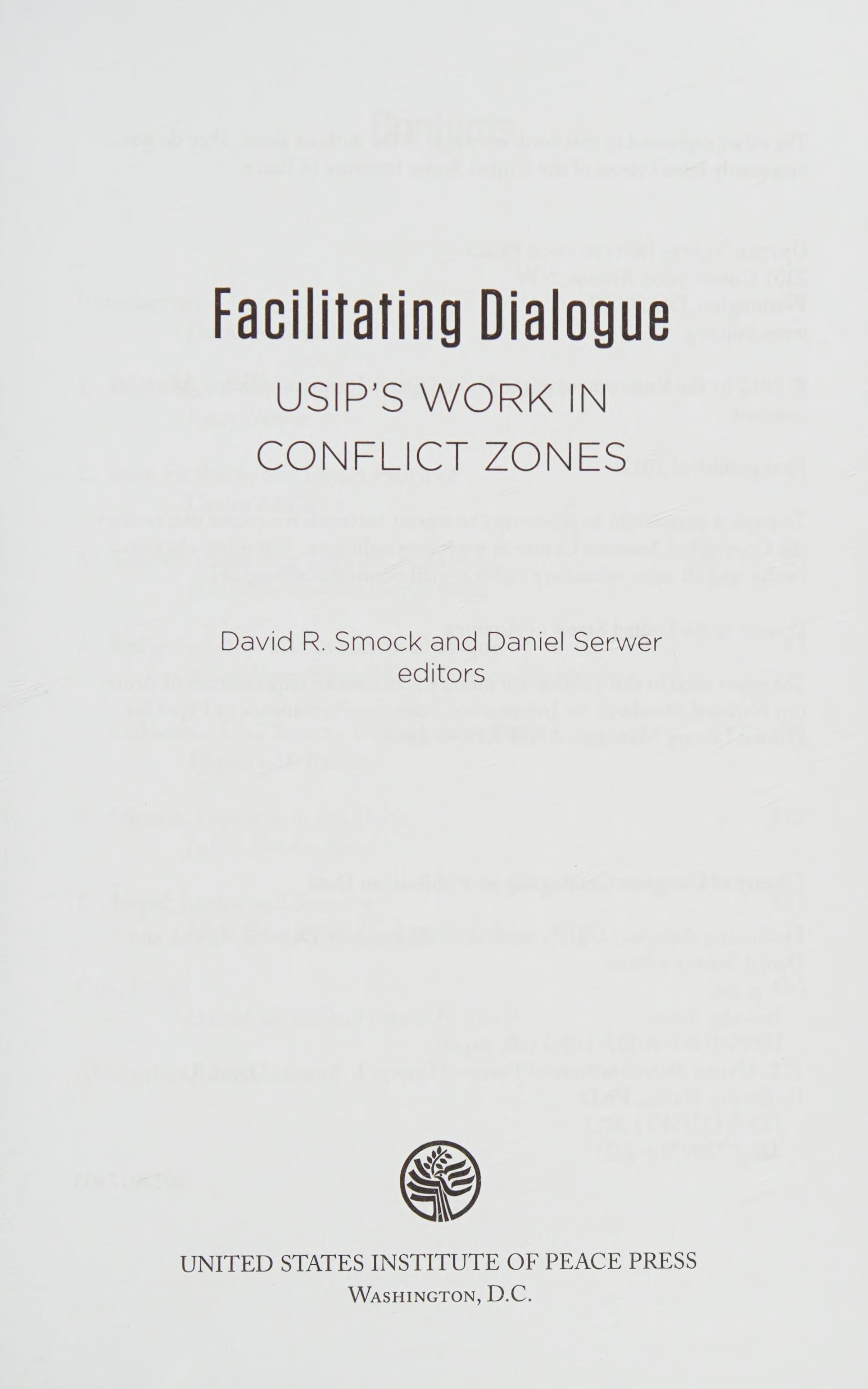 Facilitating Dialogue: Usip'S Work In Conflict Zones