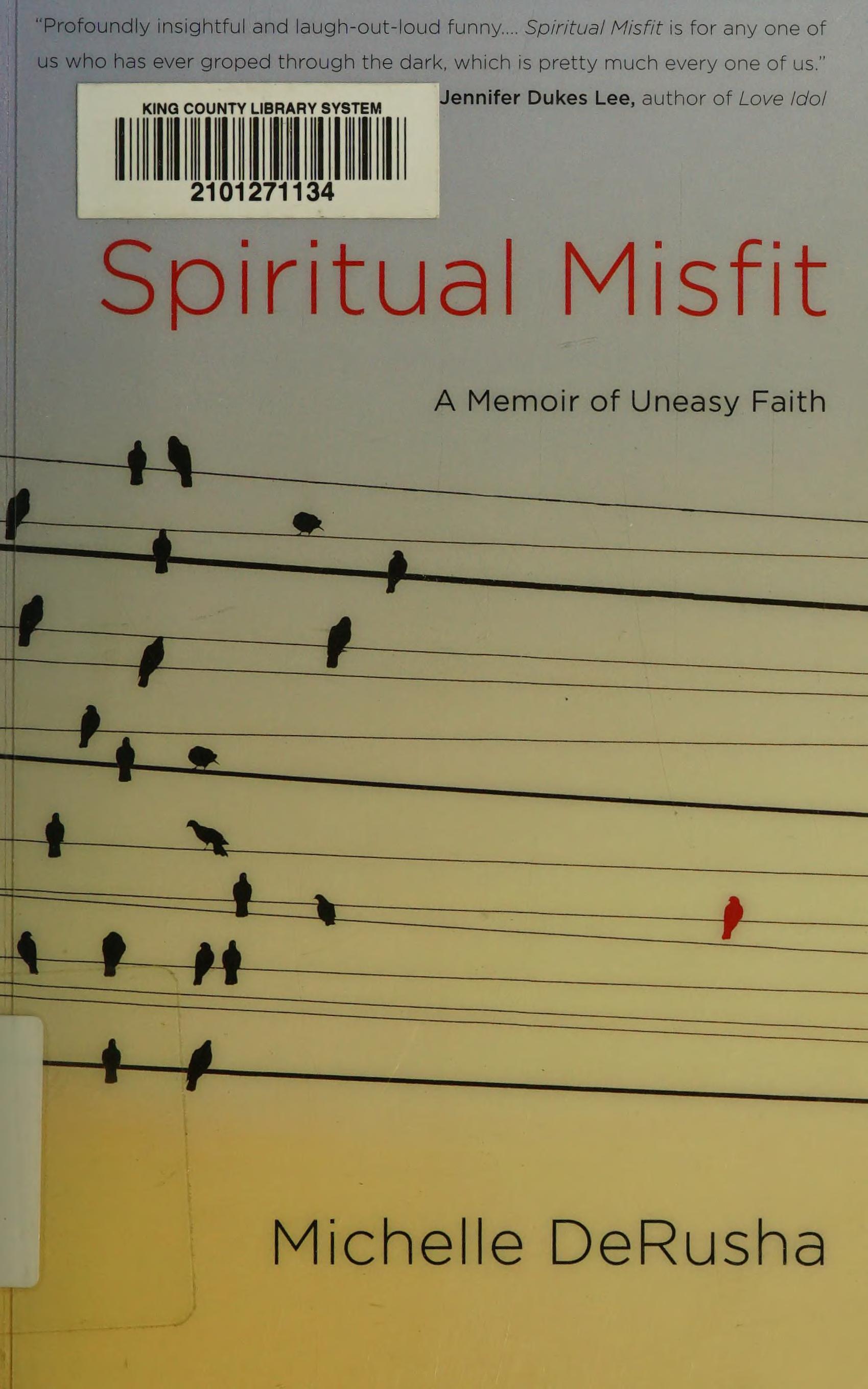 Spiritual misfit