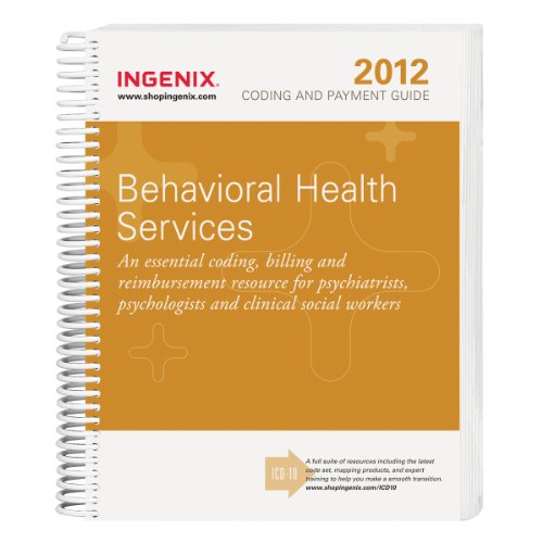 Coding and Payment Guide for Behavioral Health Services 2012
