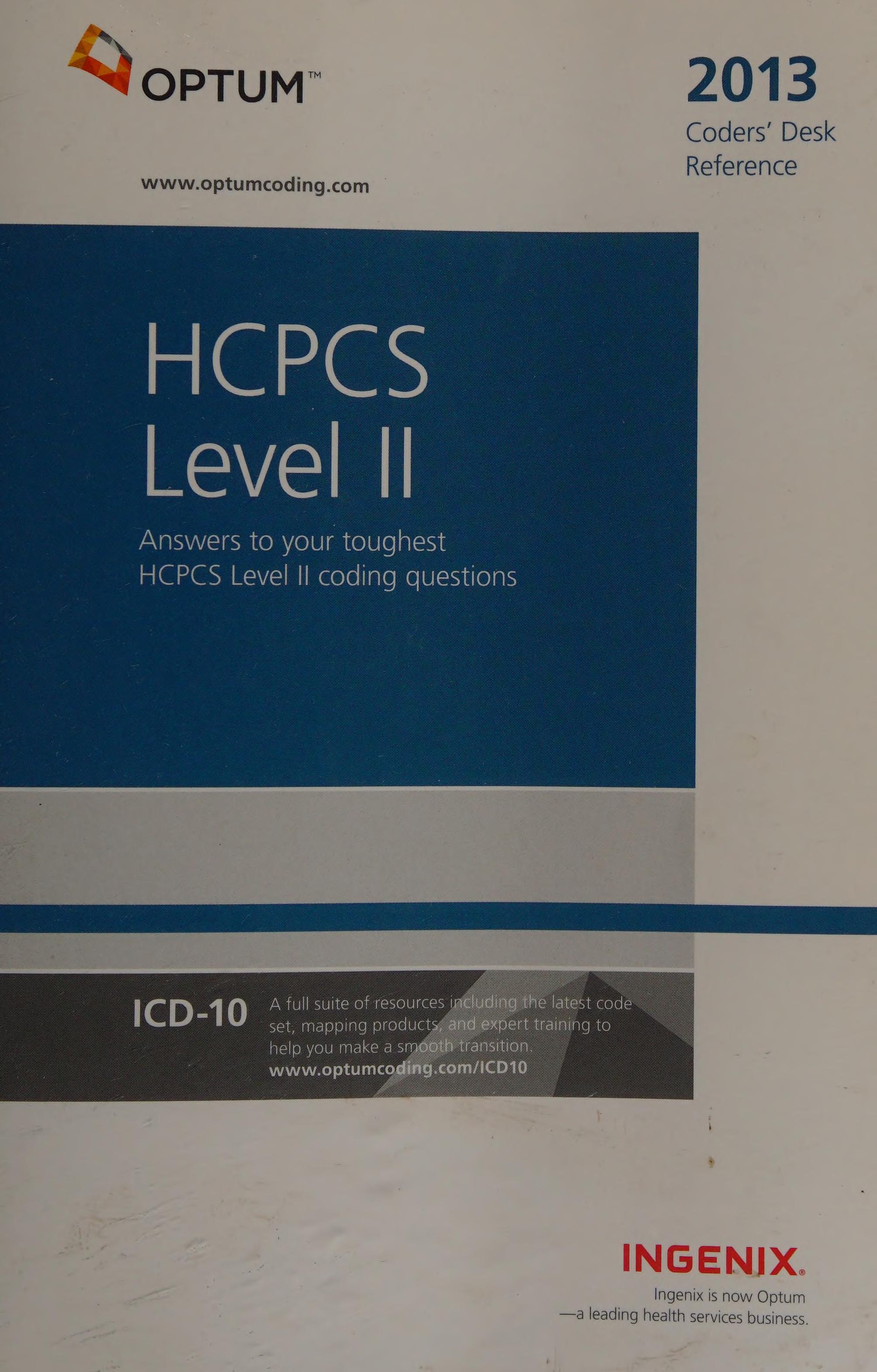Coders’ Desk Reference for HCPCS ― 2013