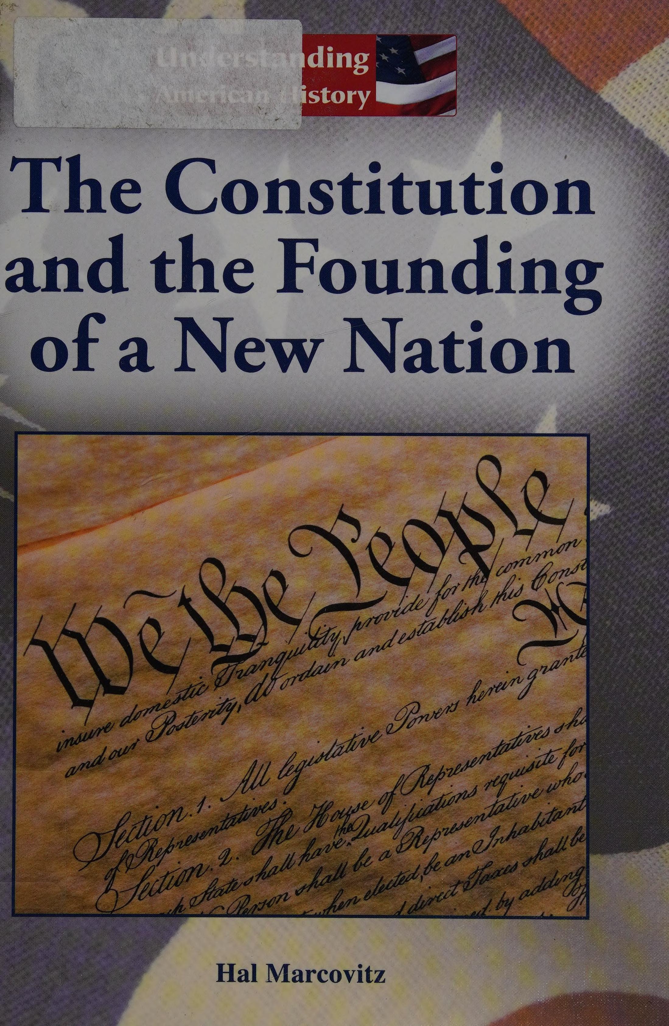 The Constitution and the Founding of a New Nation