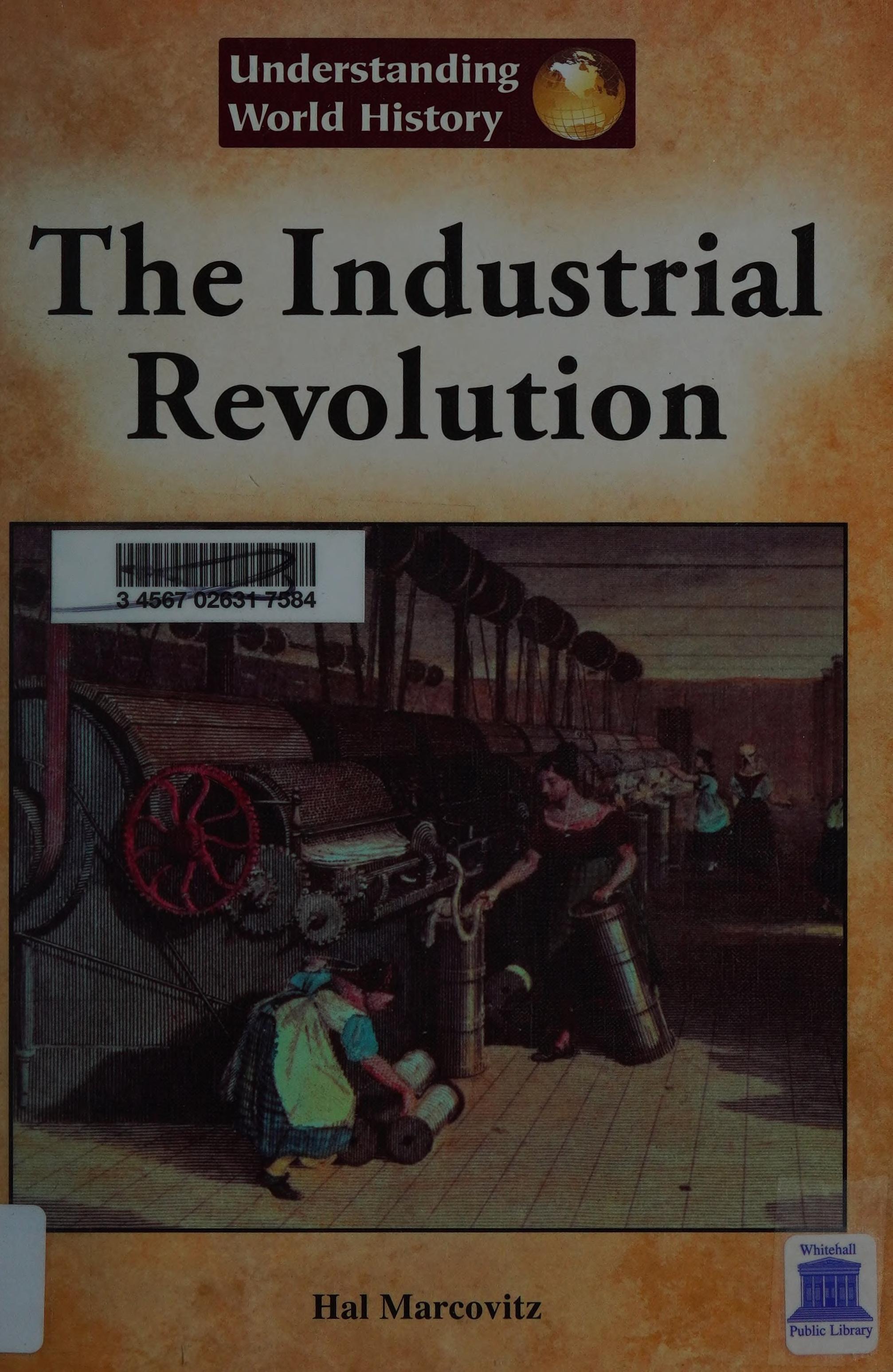 The Industrial Revolution