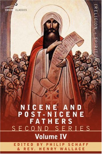 Nicene And Post-Nicene Fathers: Second Series Volume Iv Anthanasius: Selects Works And Letters