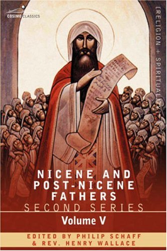 Nicene And Post-Nicene Fathers: Second Series Volume V Gregory Of Nyssa: Dogmatic Treatises