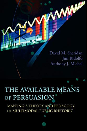 The available means of persuasion