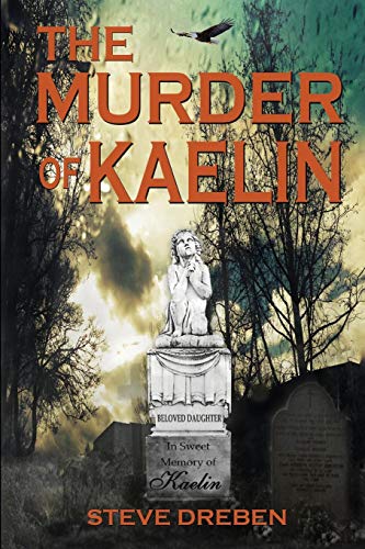 The Murder Of Kaelin