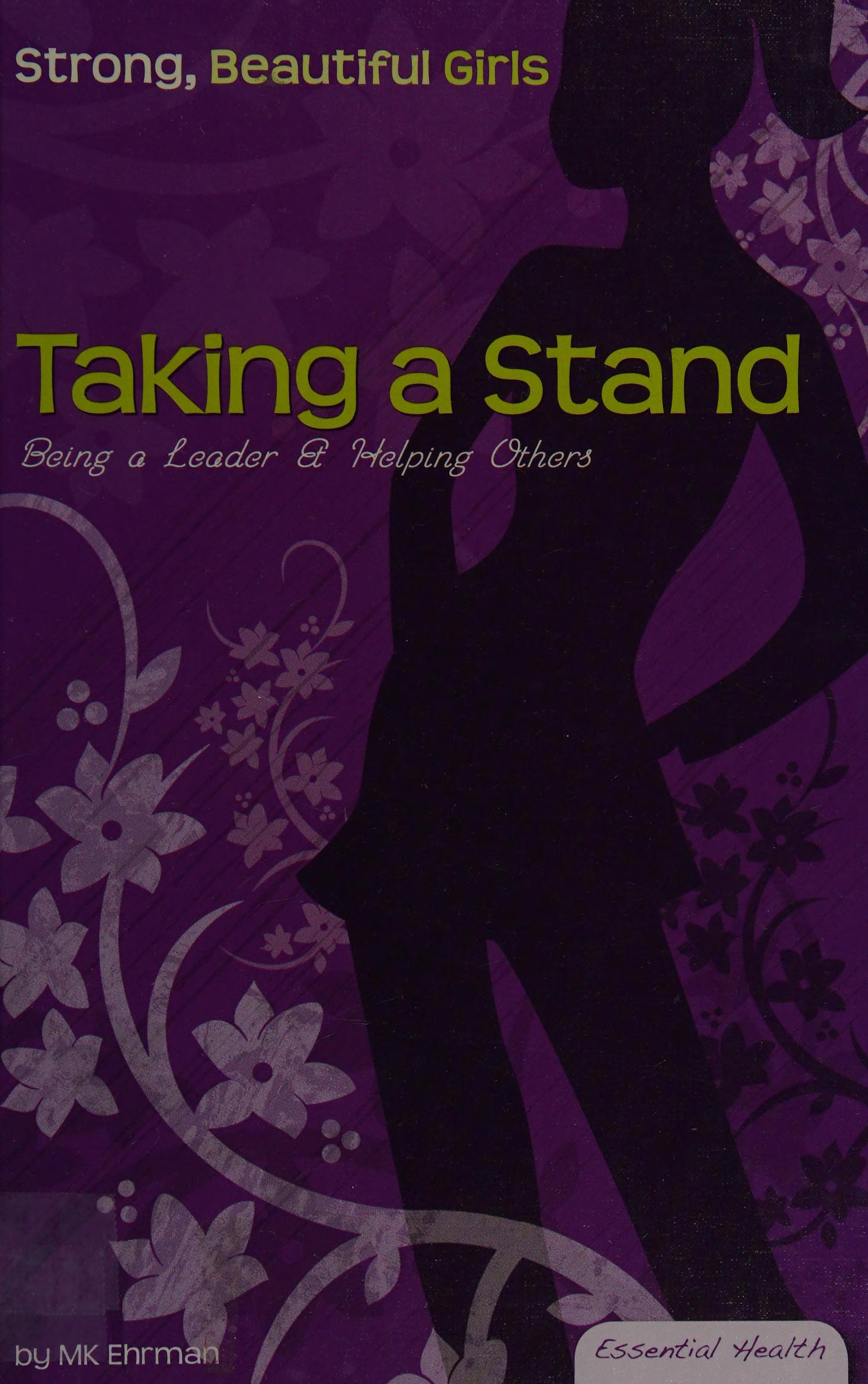 Taking A Stand: Being A Leader & Helping Others