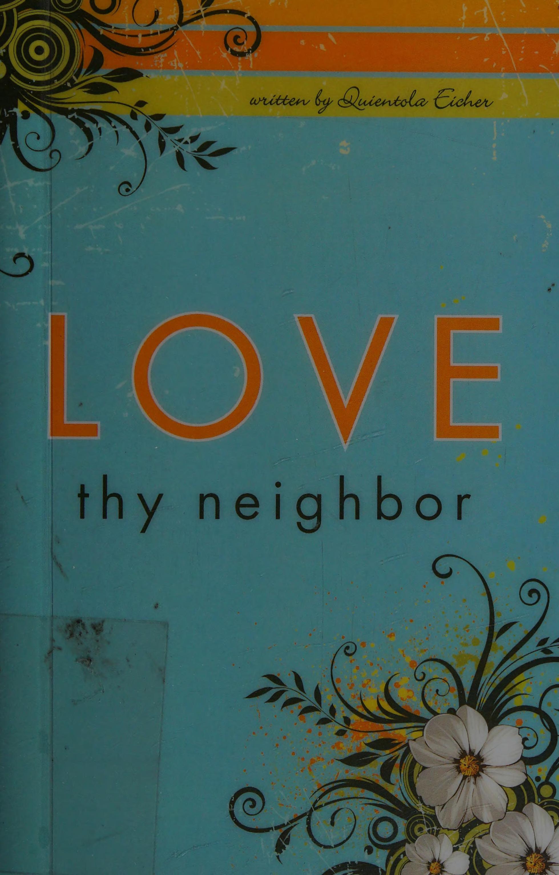 Love Thy Neighbor