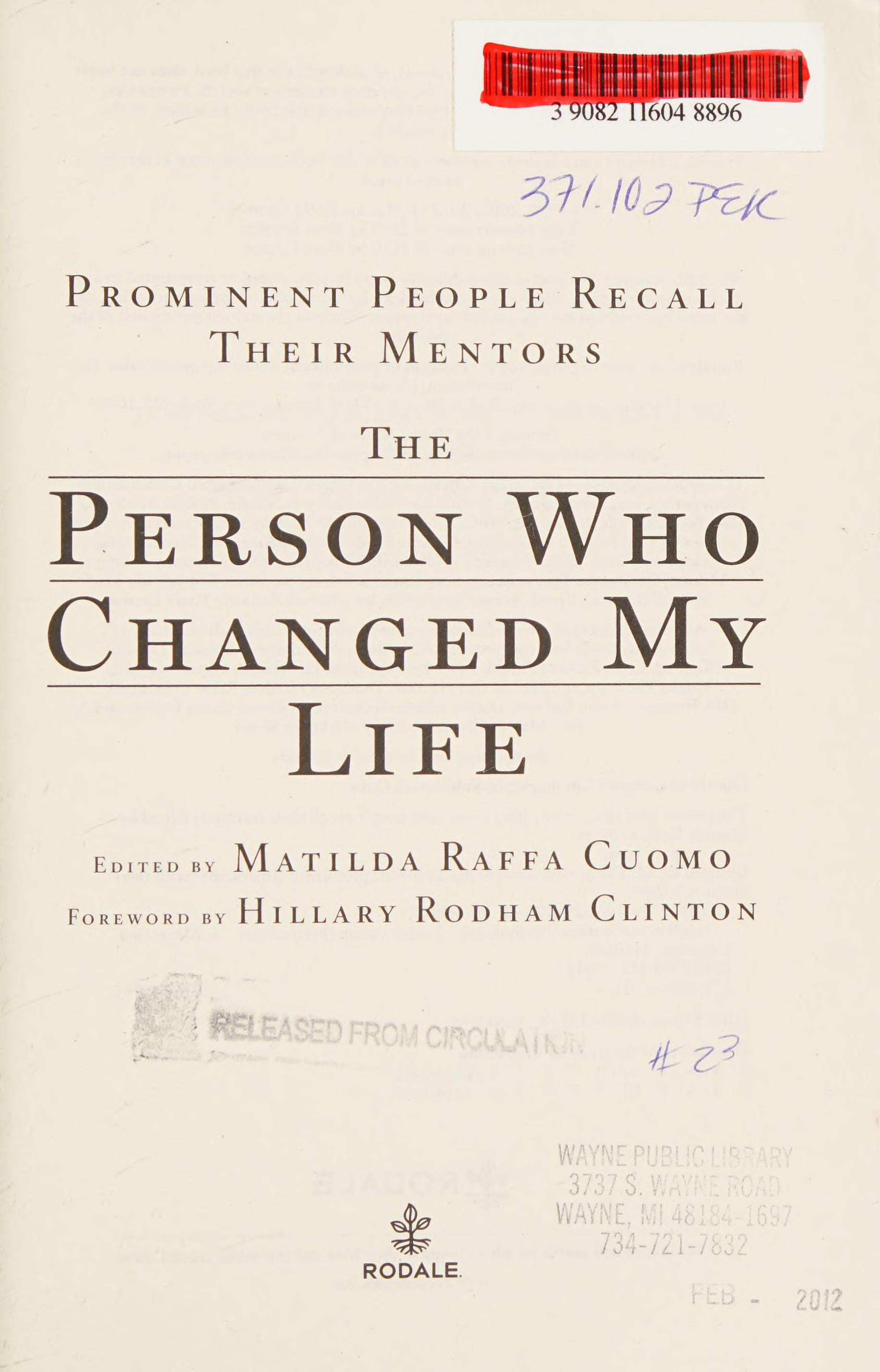 The Person Who Changed My Life: Prominent People Recall Their Mentors