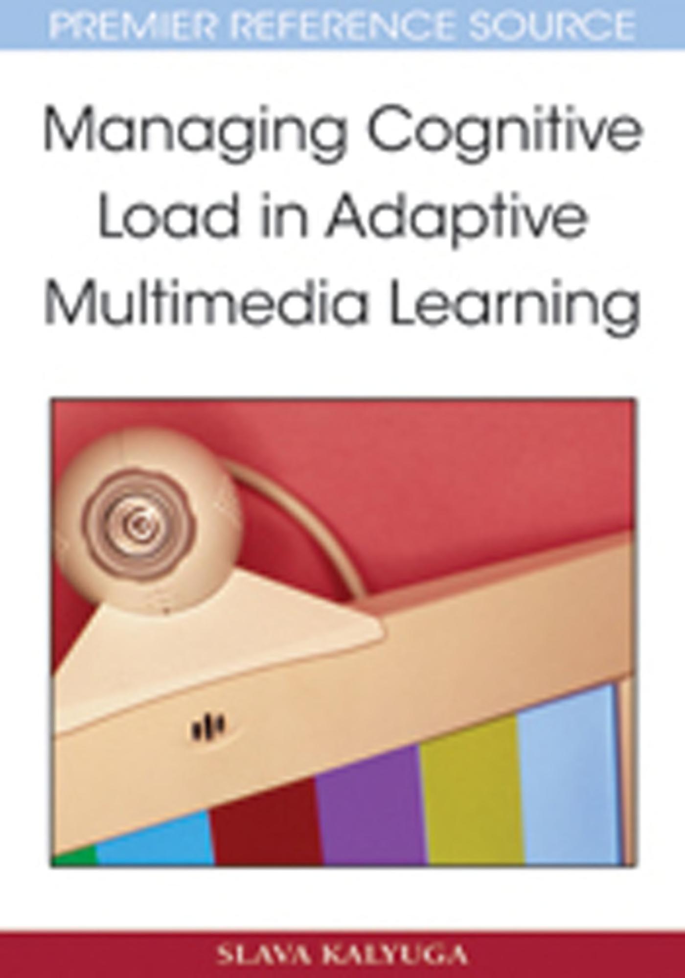 Managing Cognitive Load In Adaptive Multimedia Learning