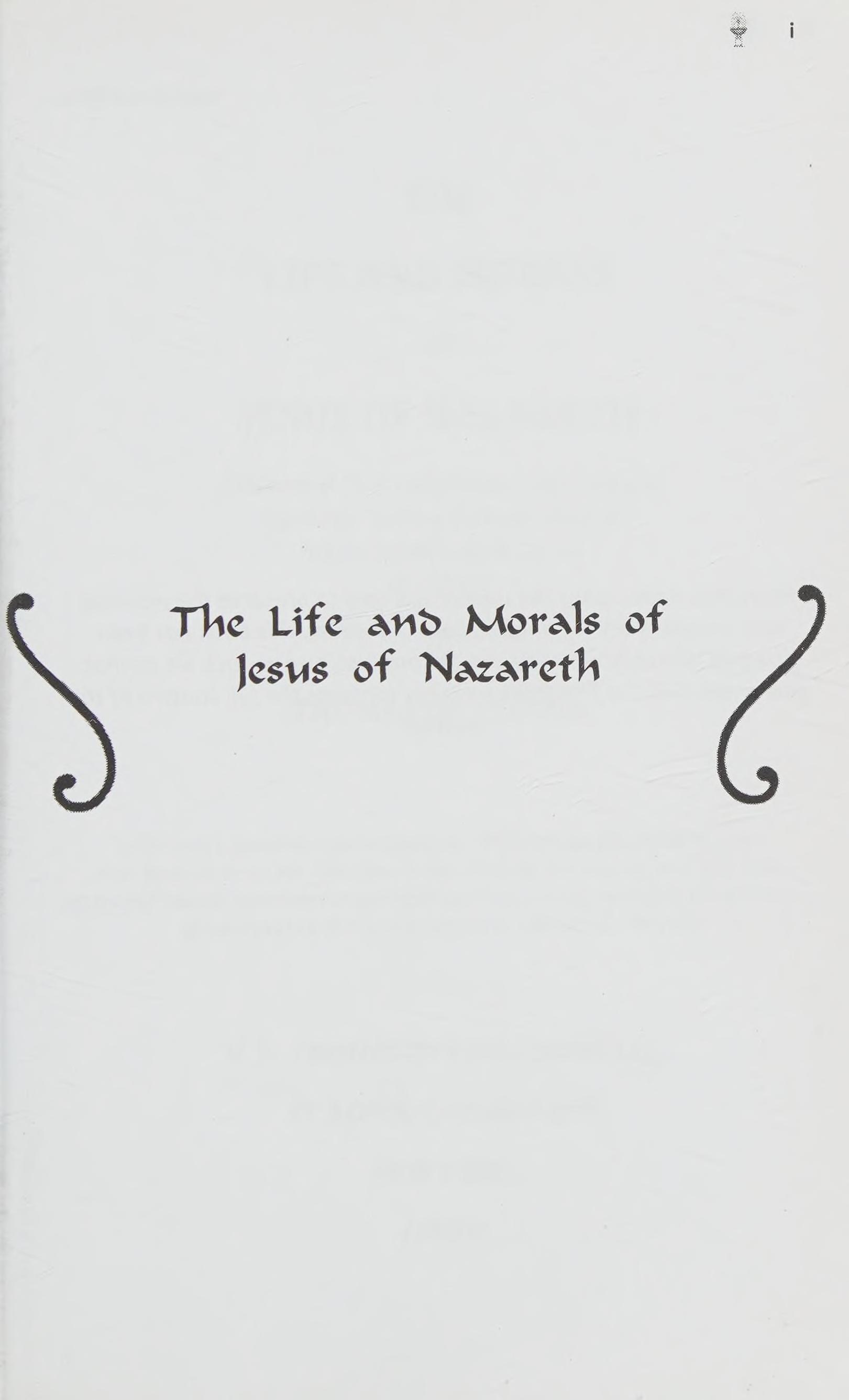 The Life and Morals of Jesus of Nazareth