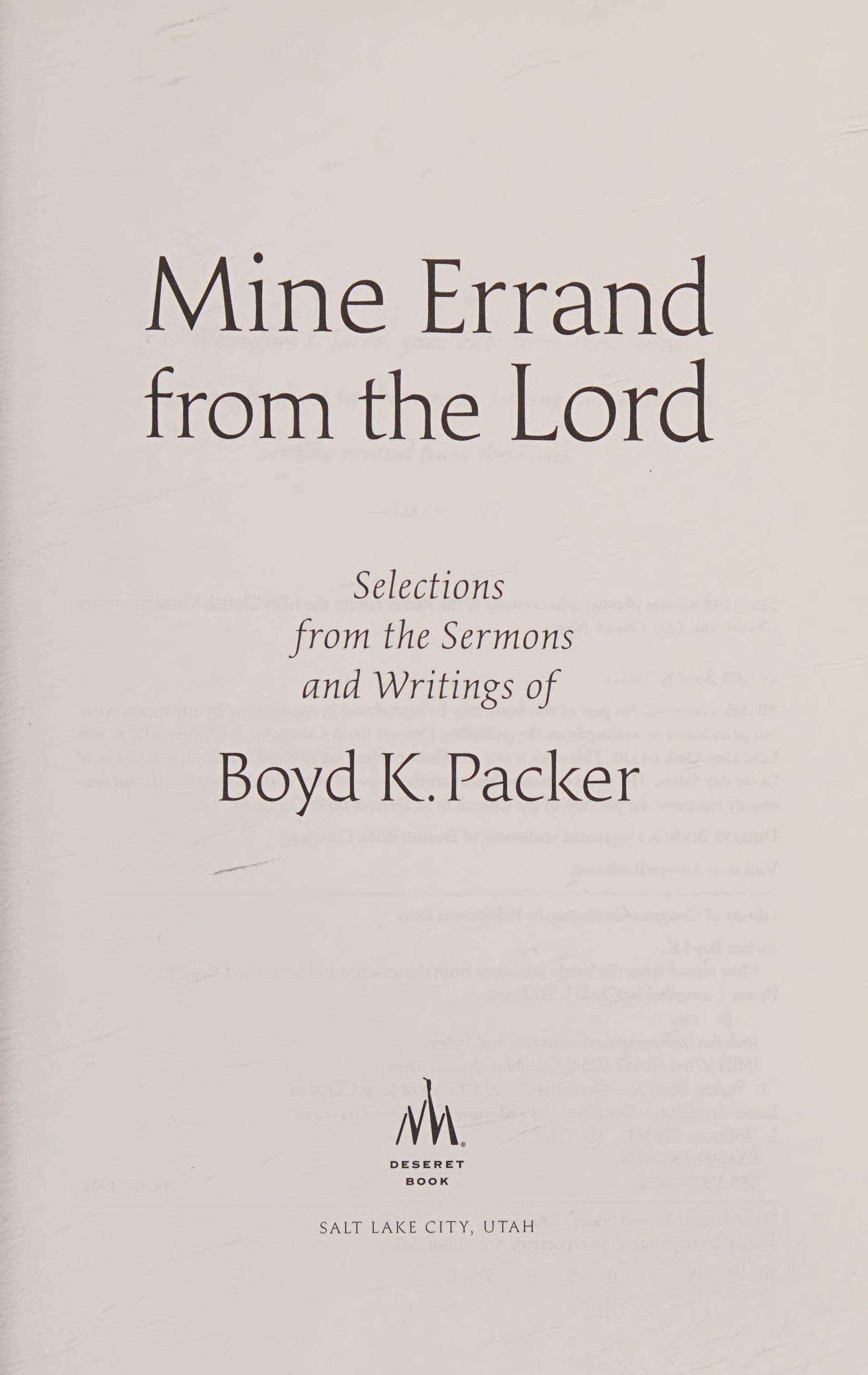 Mine Errand From The Lord: Selections From The Sermons And Writings Of Boyd K. Packer