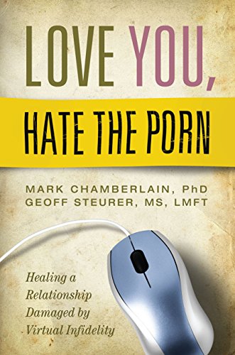 Love You, Hate the Porn