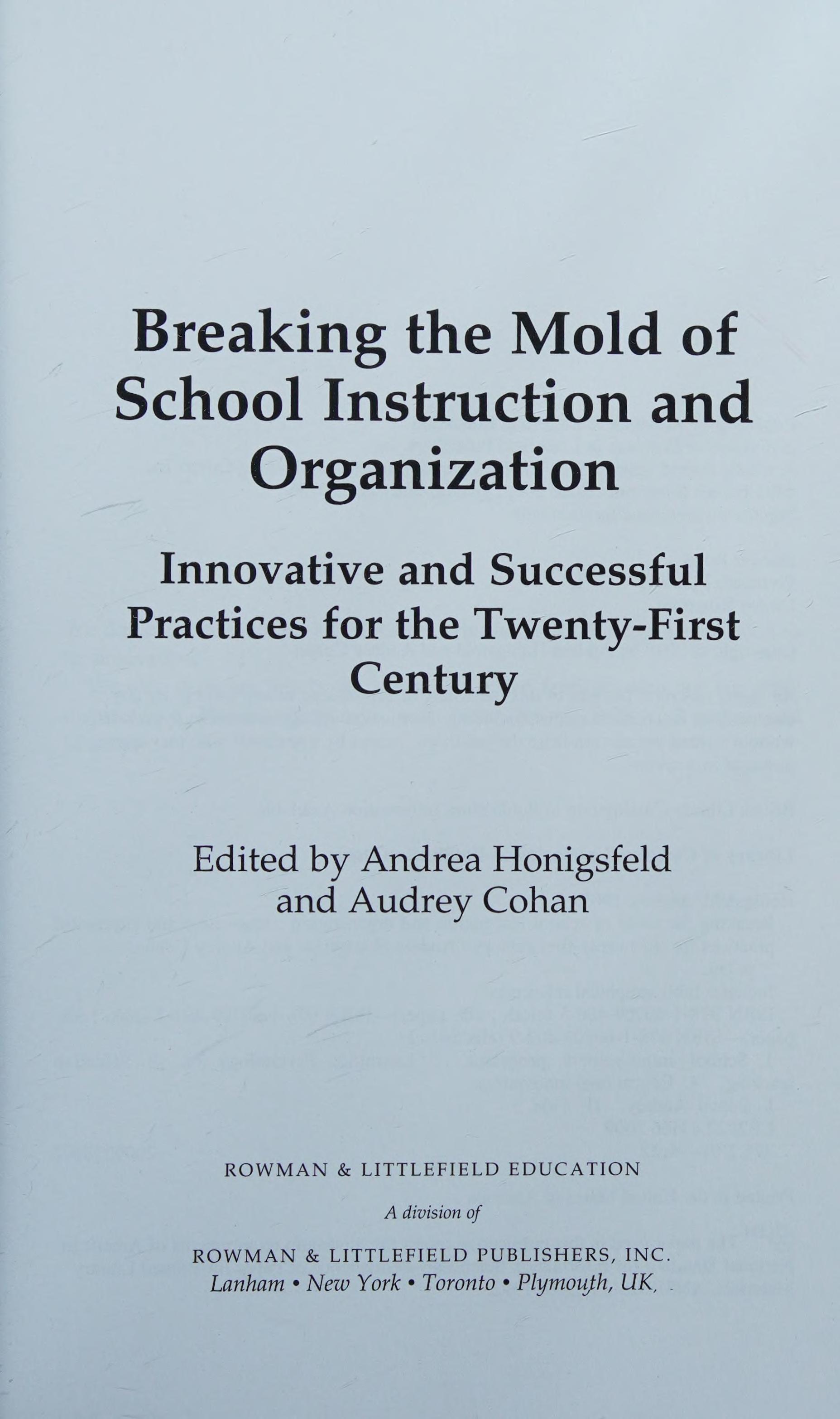 Breaking the mold of school instruction and organization