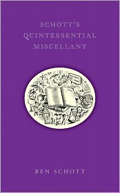 Schott's Quintessential Miscellany