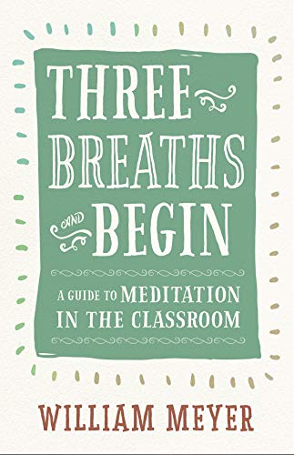 Three Breaths and Begin