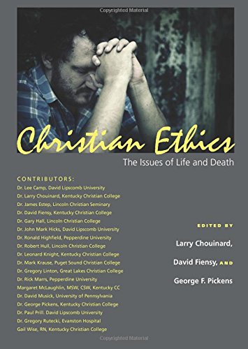 Christian Ethics: The Issues Of Life And Death