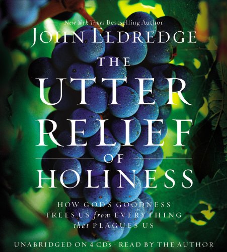 The Utter Relief of Holiness