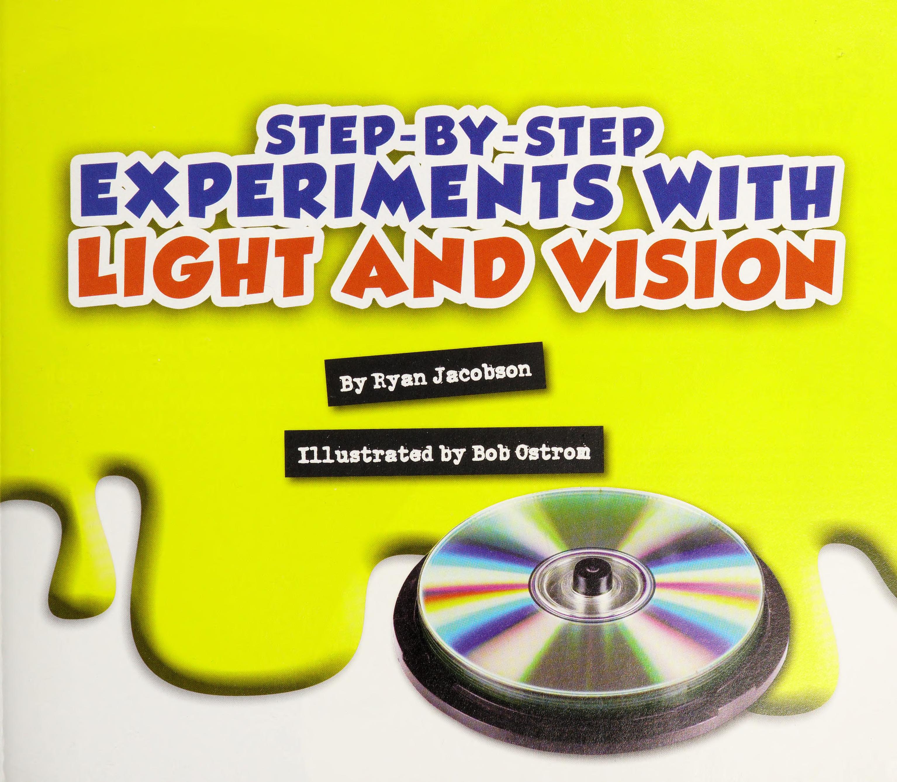 Step-by-Step Experiments with Light and Vision