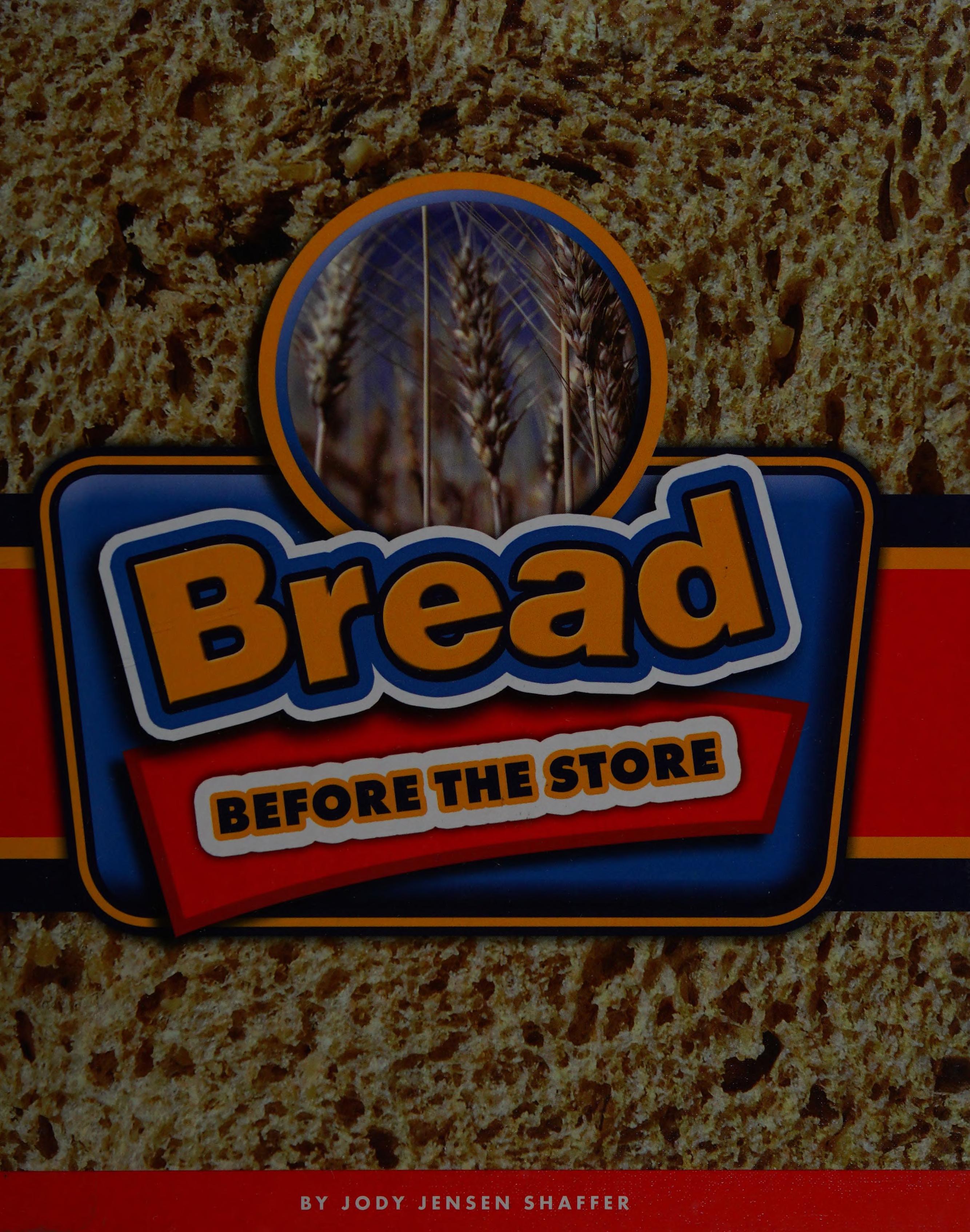 Bread Before the Store
