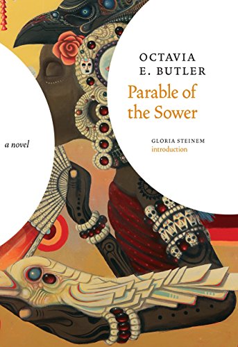 Parable of the Sower by Octavia E. Butler, ISBN 9781609807191