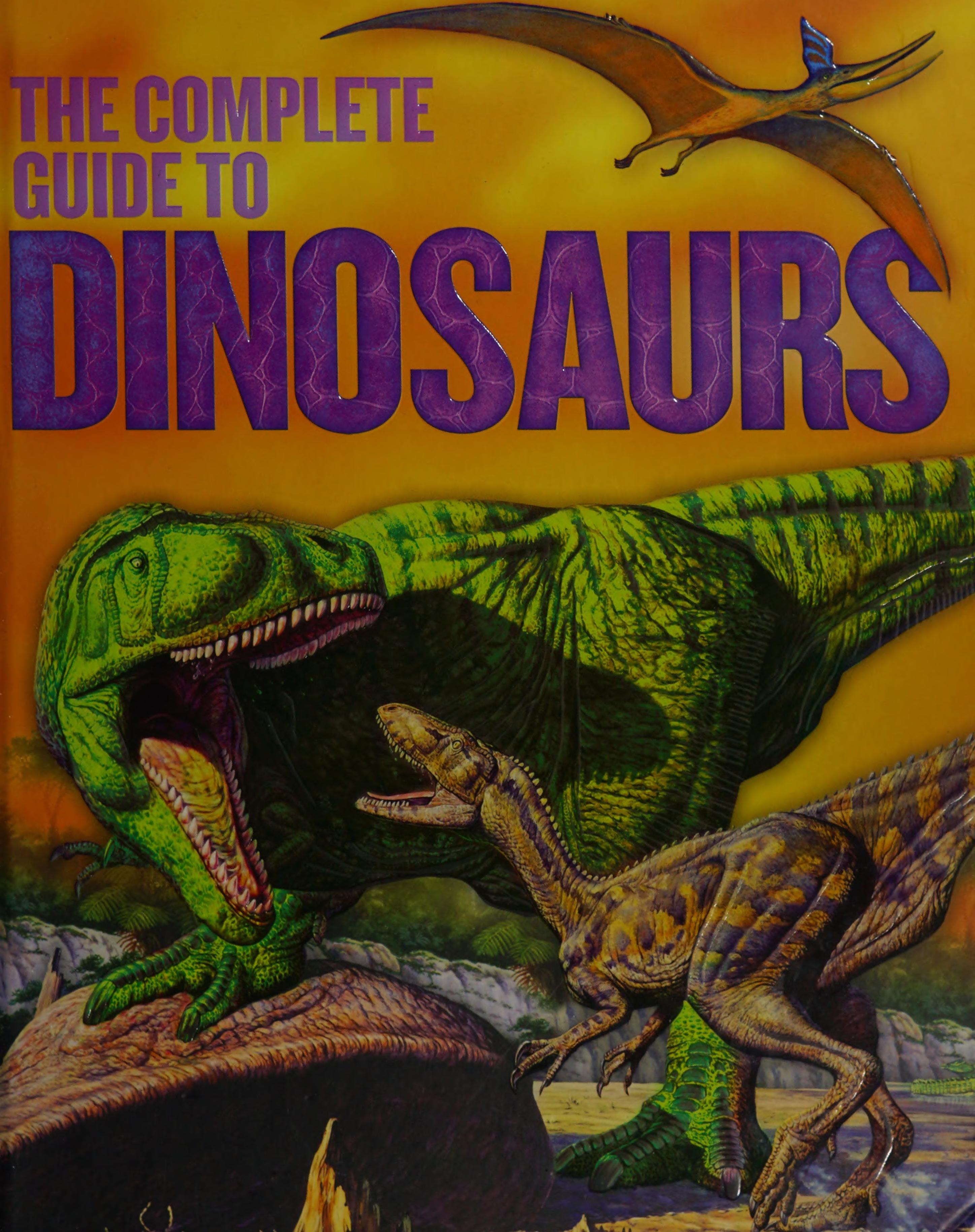 The Complete Guide to Dinosaurs