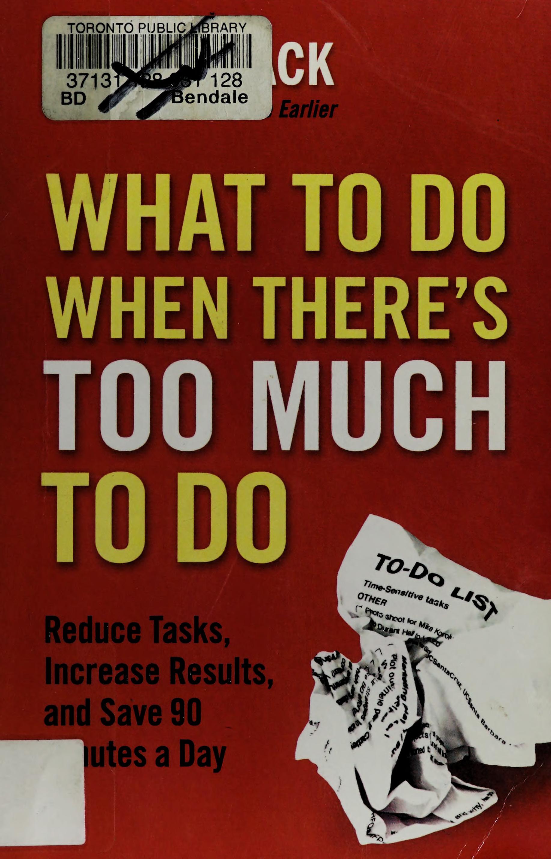 What To Do When There'S Too Much To Do