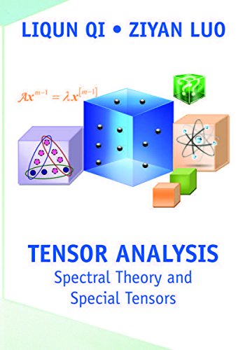 Tensor Analysis: Spectral Theory And Special Tensors