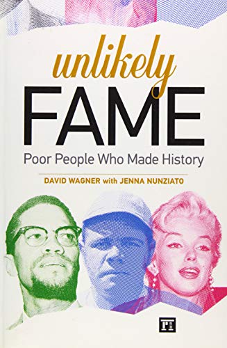 Unlikely Fame: Poor People Who Made History