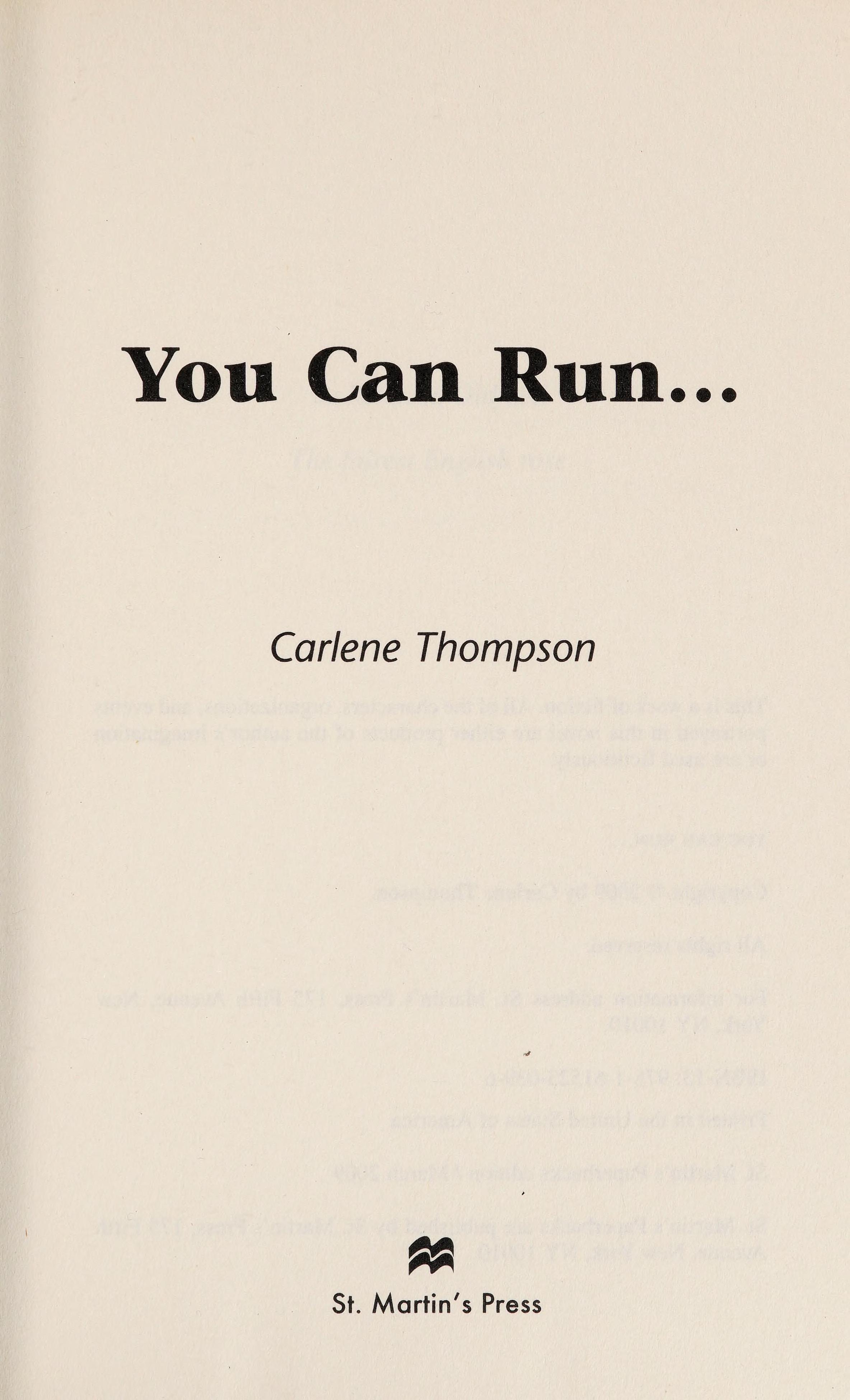 You Can Run...
