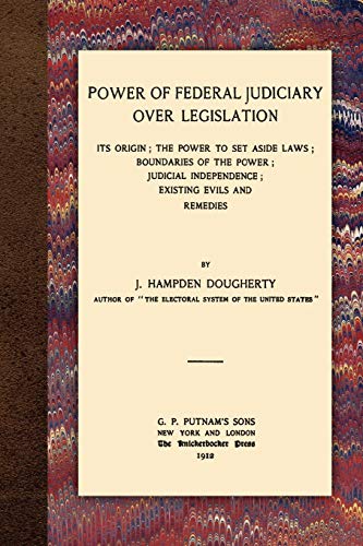 Power Of Federal Judiciary Over Legislation