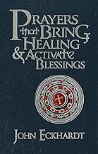 Prayers That Bring Healing And Activate Blessings