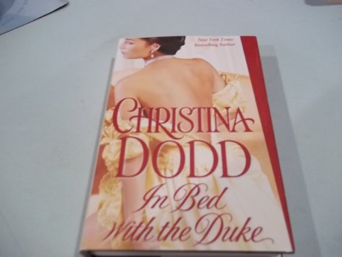 In Bed with the Duke by Christina Dodd, ISBN 9781616640552