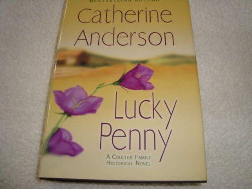 Lucky Penny by Catherine Anderson, ISBN 9781617935725