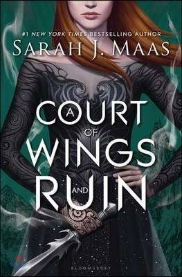A Court of Wings and Ruin by Sarah J. Maas, ISBN 9781619634480