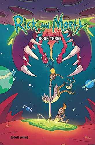 Rick And Morty Book Three Deluxe Edition