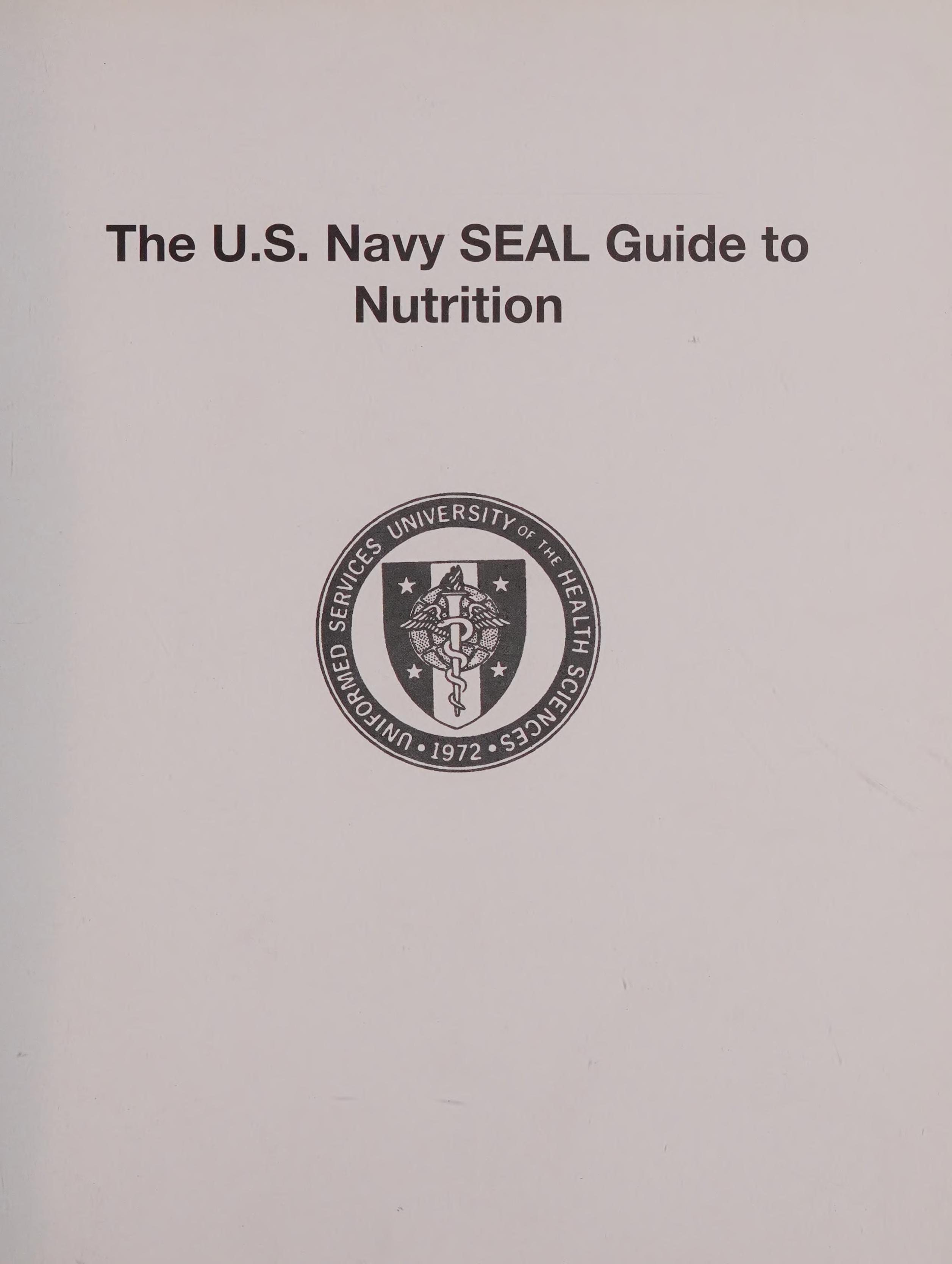 U. S. Navy SEAL Guide to Nutrition