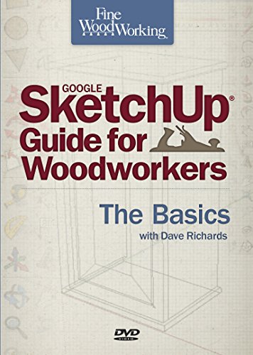 Fine Woodworking's Google SketchUp for Woodworkers: Basics