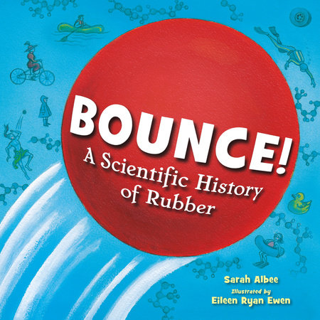 Bounce! by Sarah Albee, Eileen Ryan Ewen, Sarah Albee (Author), and Eileen Ryan Ewen (Illustrator), ISBN 9781623543792