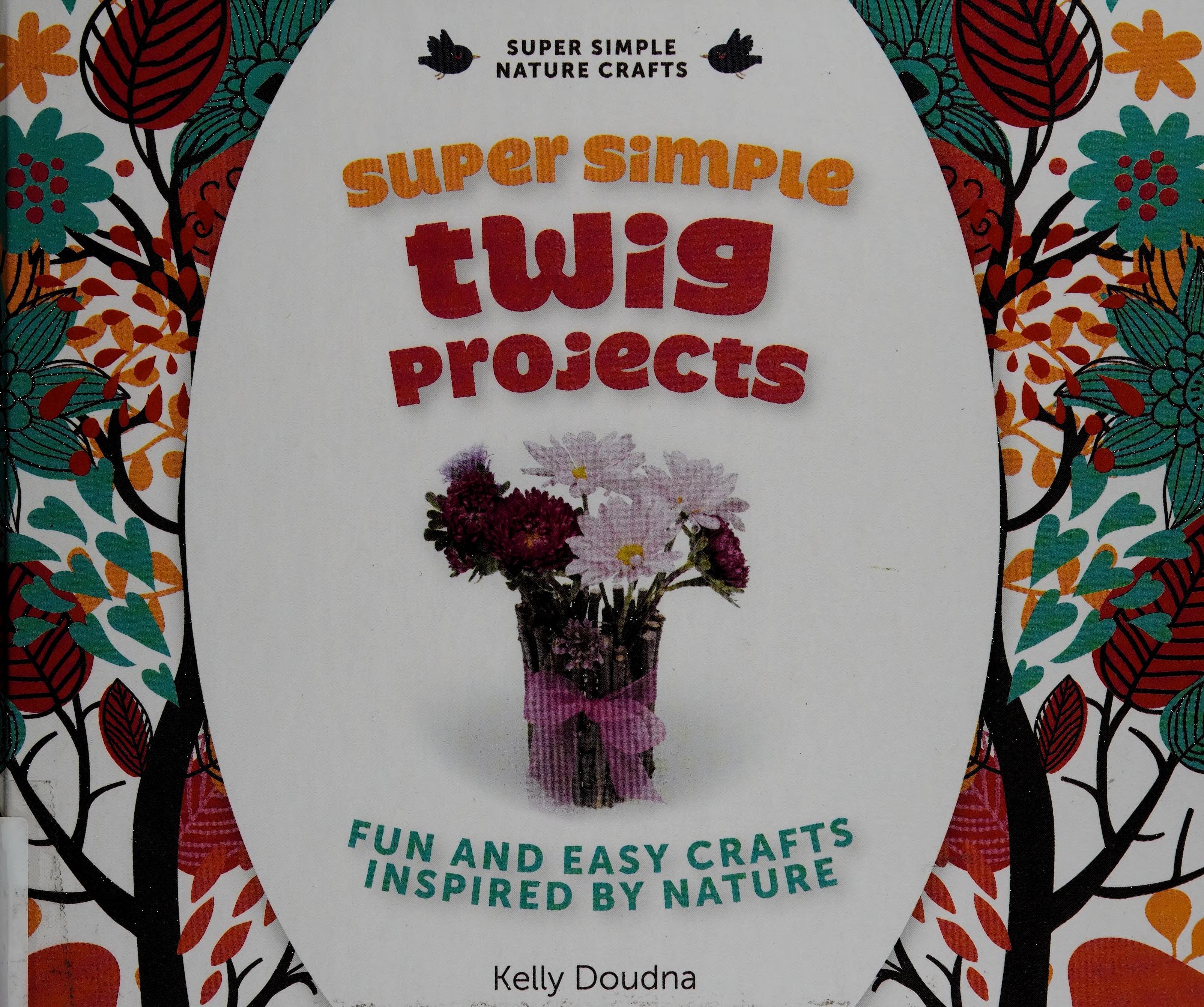 Super Simple Twig Projects